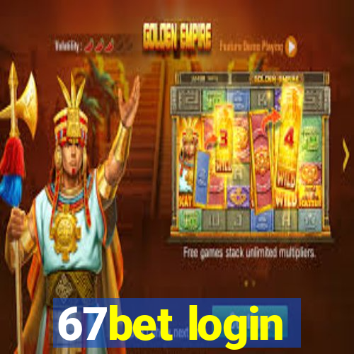 67bet login